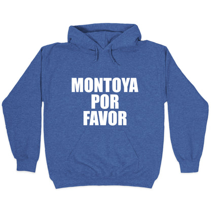 Montoya Por Favor Text Hoodie