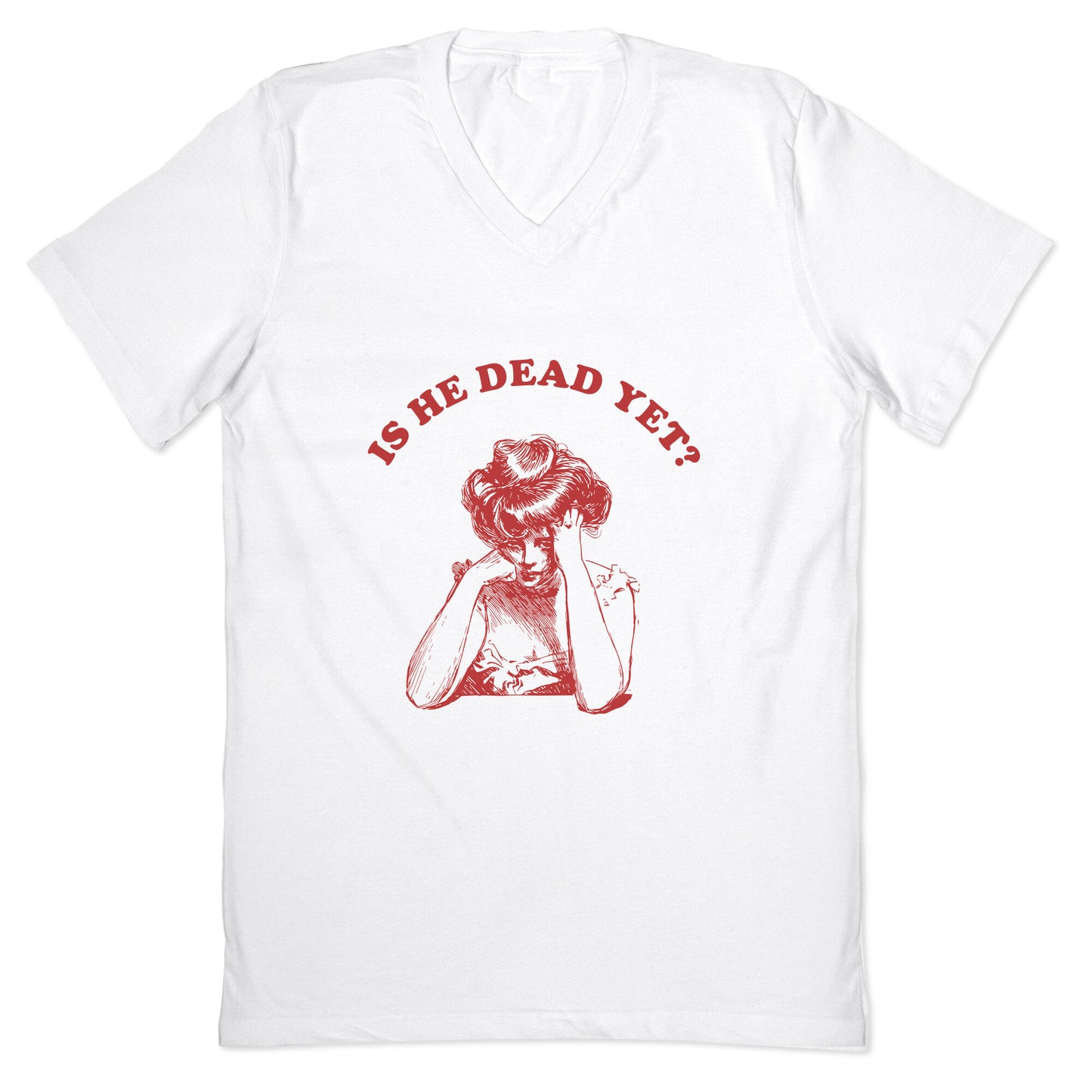 Is He Dead Yet V-Neck