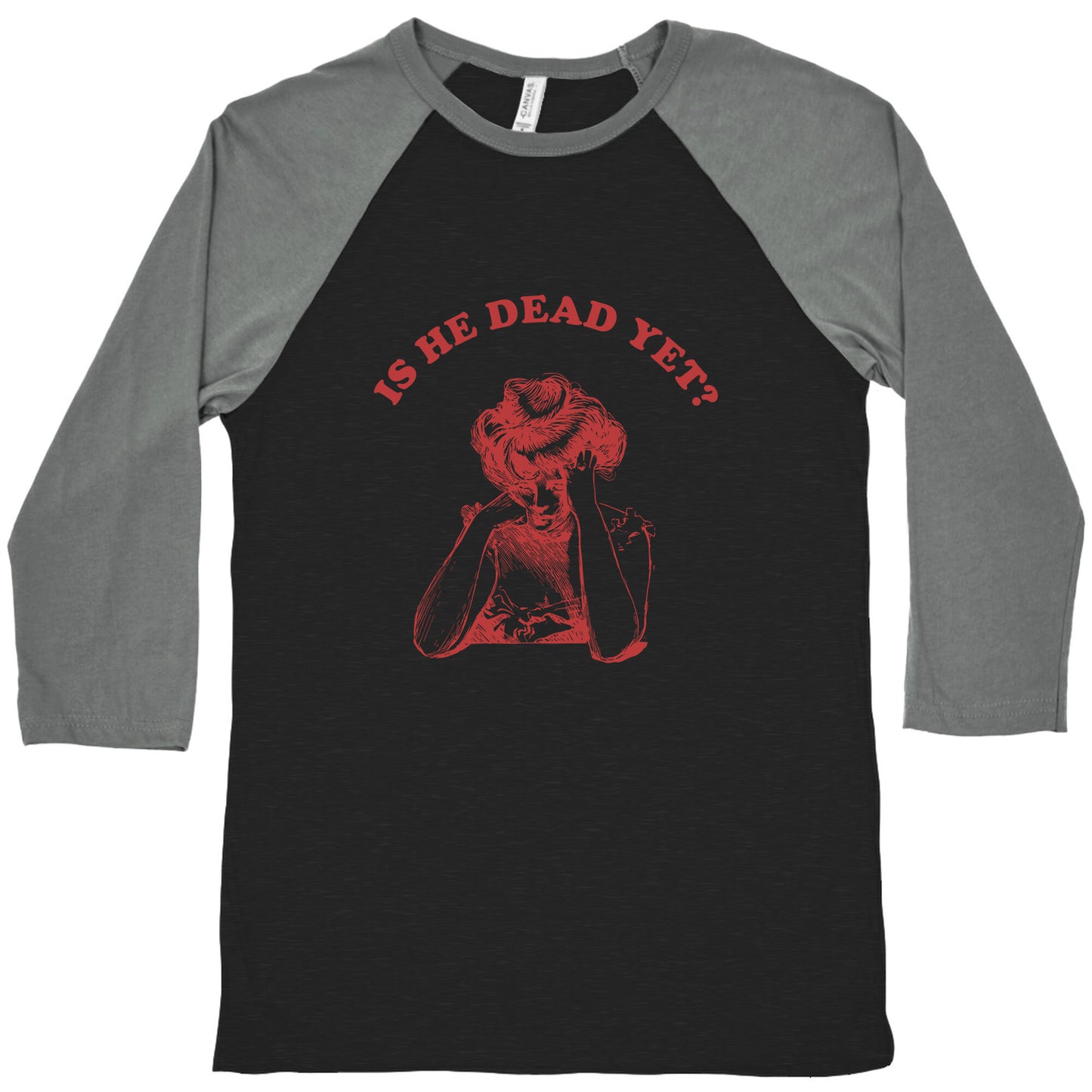 Is He Dead Yet Baseball Tee
