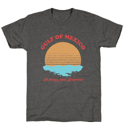 Gulf of Mexico Always Forever Unisex Triblend Tee