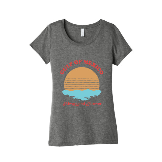 Gulf of Mexico Always Forever Womens Triblend Tee