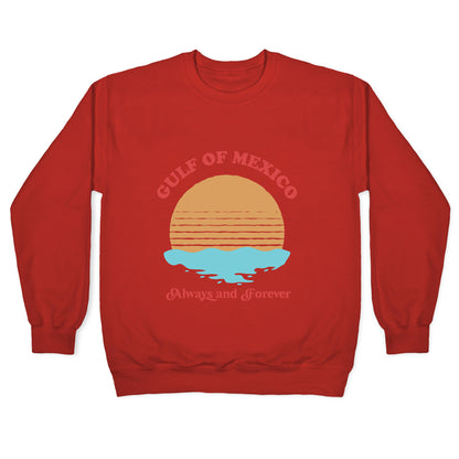 Gulf of Mexico Always Forever Crewneck Sweatshirt