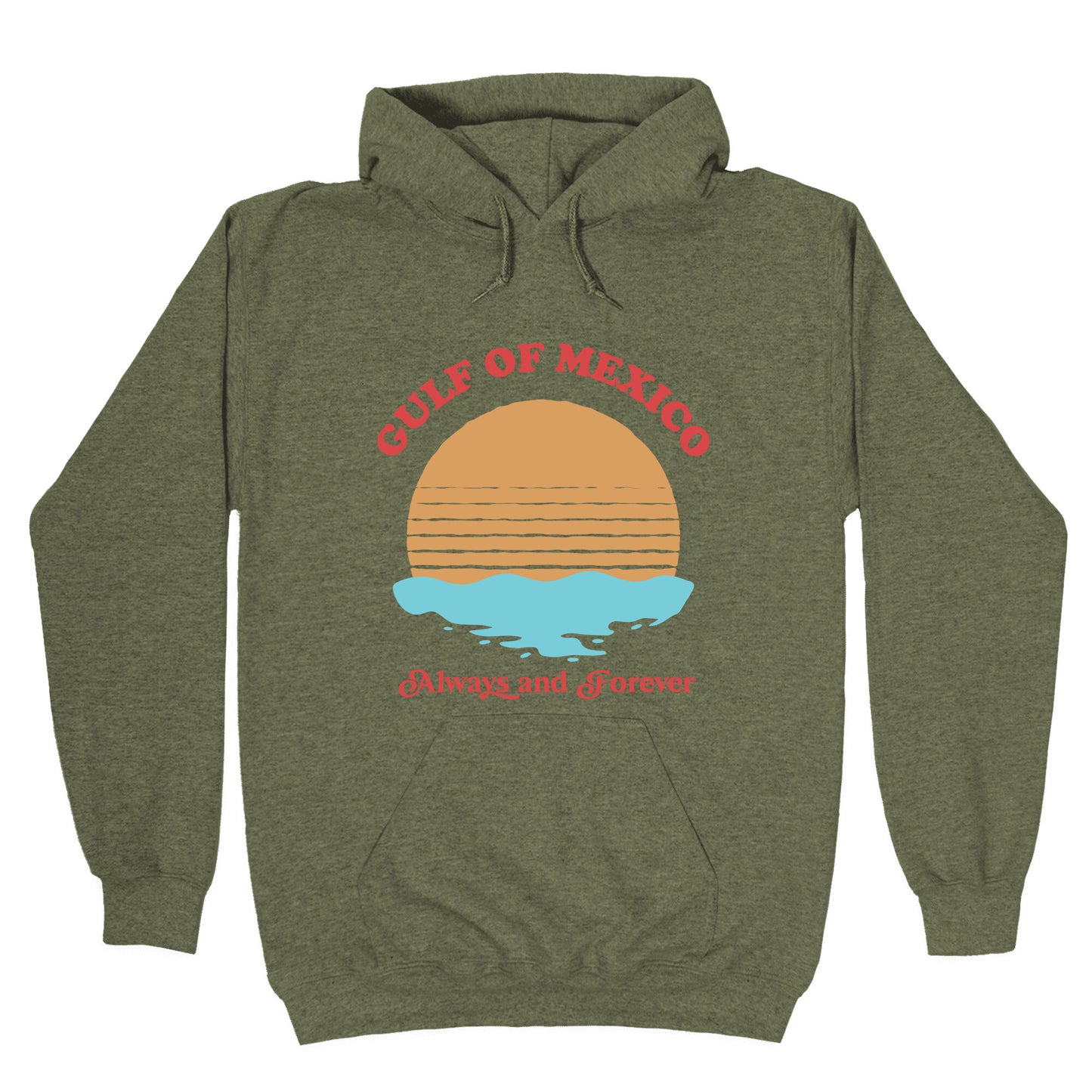 Gulf of Mexico Always Forever Hoodie