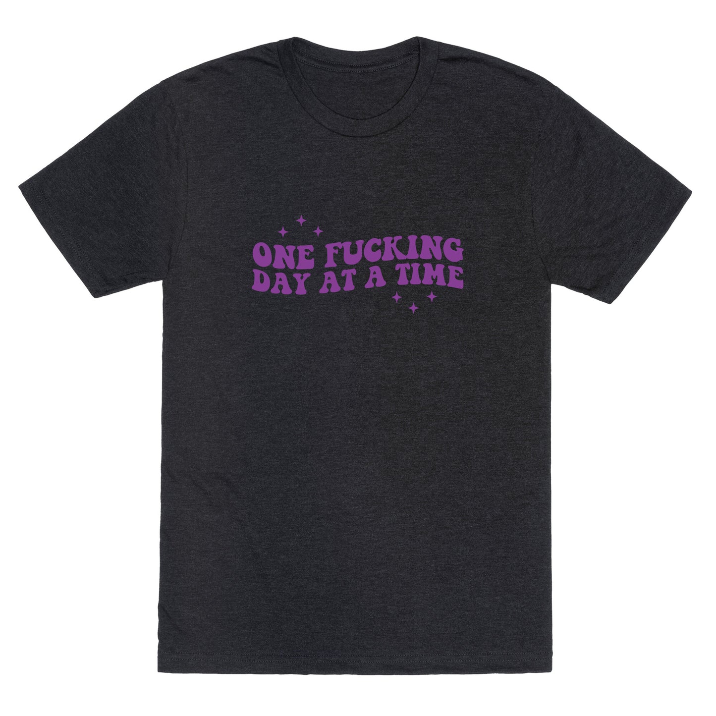 One Fucking Day At A Time Unisex Triblend Tee