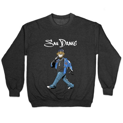 Kendrick Say Drake Crewneck Sweatshirt