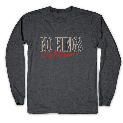No Kings No Tyrants Longsleeve Tee