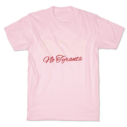 No Kings No Tyrants T-Shirt