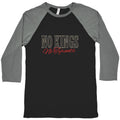 No Kings No Tyrants Baseball Tee