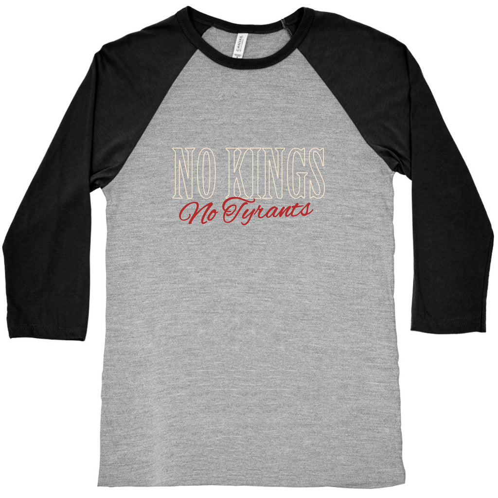 No Kings No Tyrants Baseball Tee
