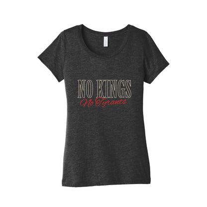 No Kings No Tyrants Womens Triblend Tee