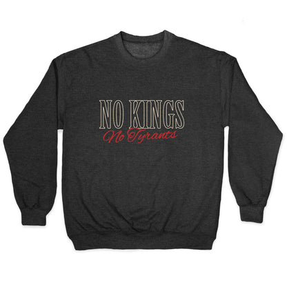No Kings No Tyrants Crewneck Sweatshirt