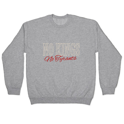 No Kings No Tyrants Crewneck Sweatshirt