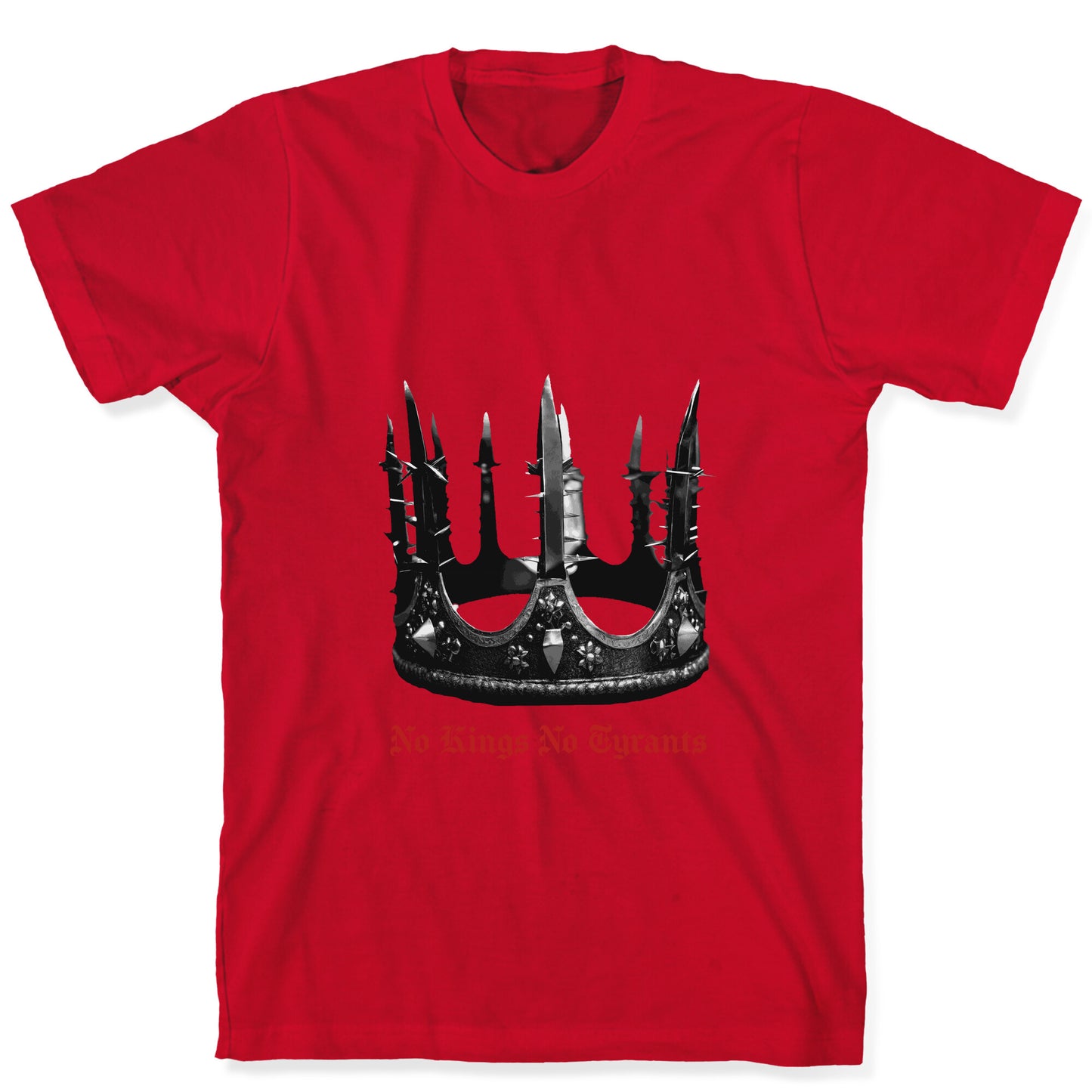 No Kings No Tyrants Crown T-Shirt