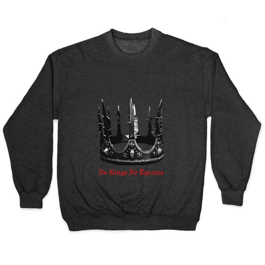 No Kings No Tyrants Crown Crewneck Sweatshirt