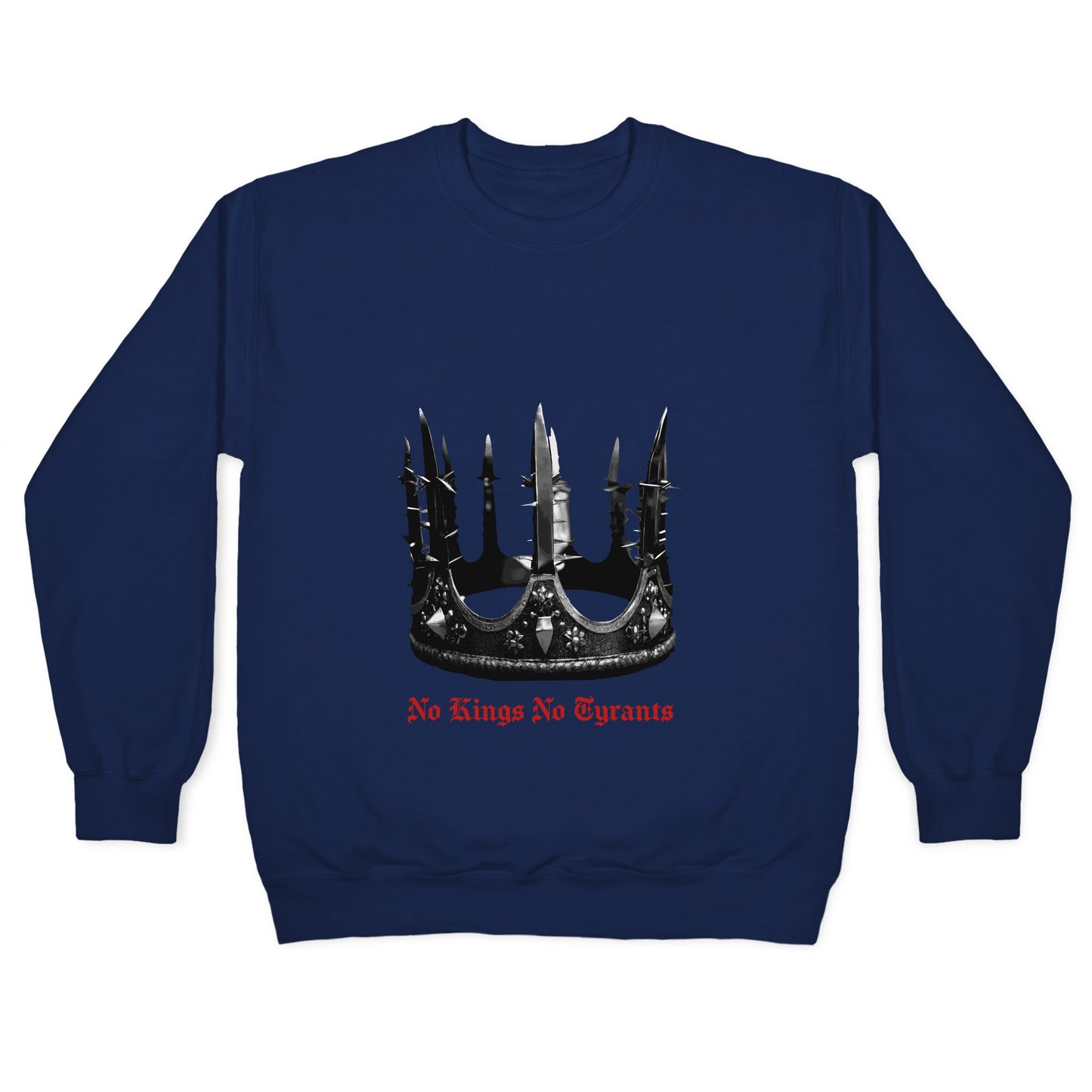 No Kings No Tyrants Crown Crewneck Sweatshirt