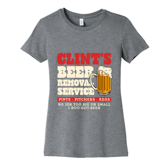 Clints Beer Removal Service Womens Cotton Tee
