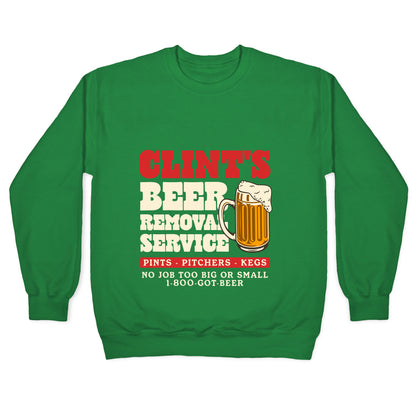 Clints Beer Removal Service Crewneck Sweatshirt