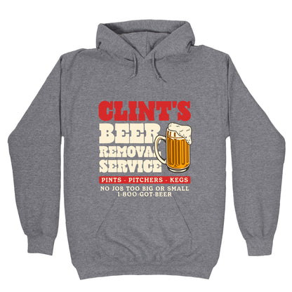 Clints Beer Removal Service Hoodie