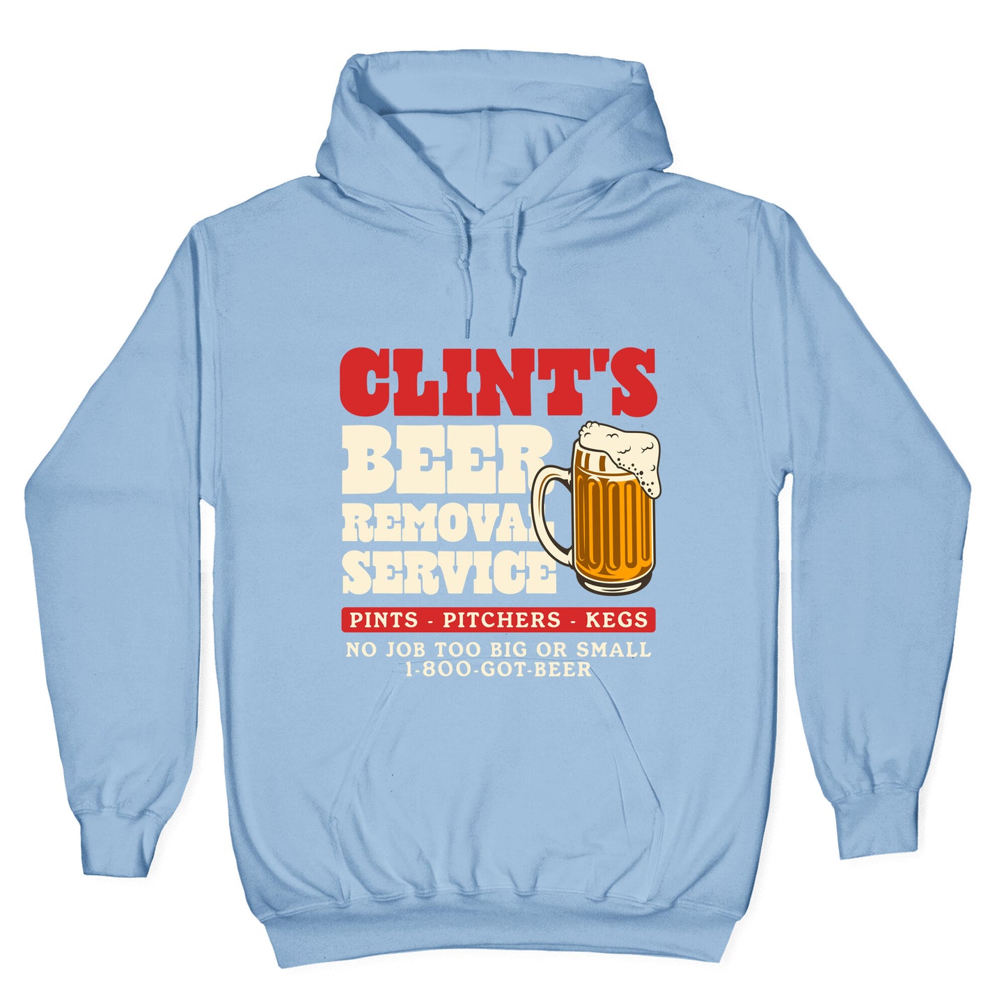 Clints Beer Removal Service Hoodie