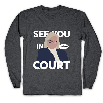 See You In Court Governor Janet Mills Longsleeve Tee