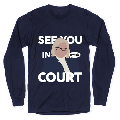 See You In Court Governor Janet Mills Longsleeve Tee