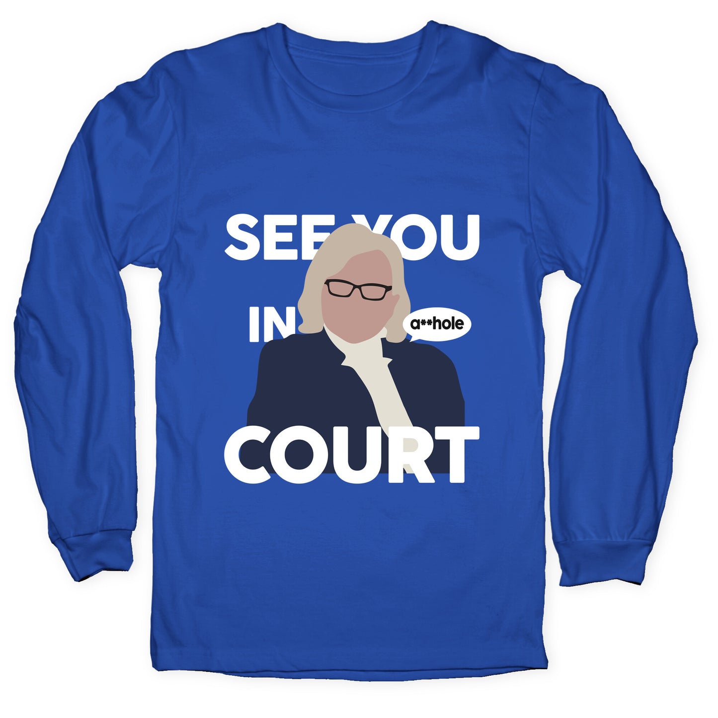 See You In Court Governor Janet Mills Longsleeve Tee