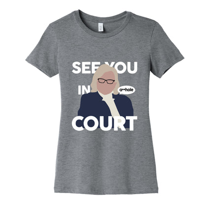 See You In Court Governor Janet Mills Womens Cotton Tee