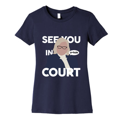 See You In Court Governor Janet Mills Womens Cotton Tee