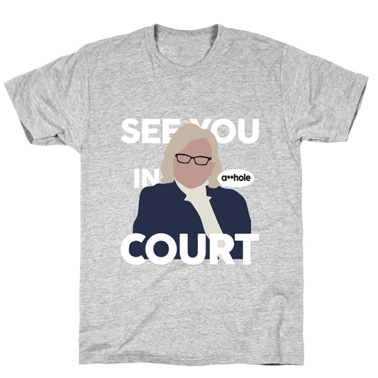See You In Court Governor Janet Mills T-Shirt