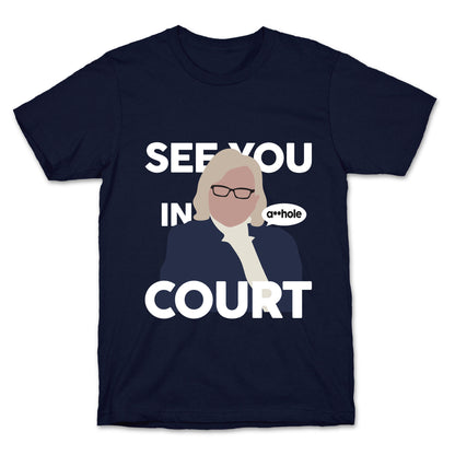 See You In Court Governor Janet Mills T-Shirt