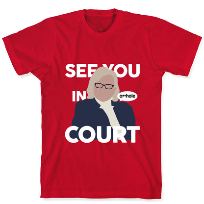 See You In Court Governor Janet Mills T-Shirt