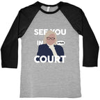 See You In Court Governor Janet Mills Baseball Tee