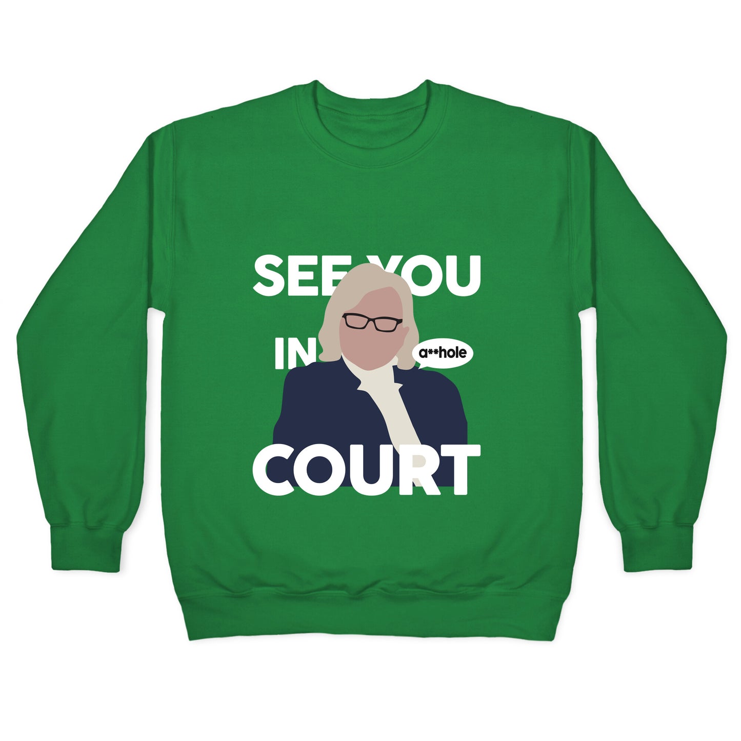 See You In Court Governor Janet Mills Crewneck Sweatshirt