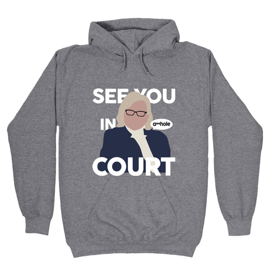 See You In Court Governor Janet Mills Hoodie