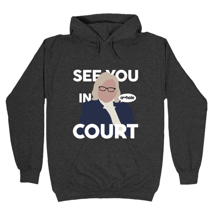See You In Court Governor Janet Mills Hoodie