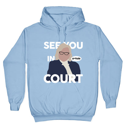 See You In Court Governor Janet Mills Hoodie