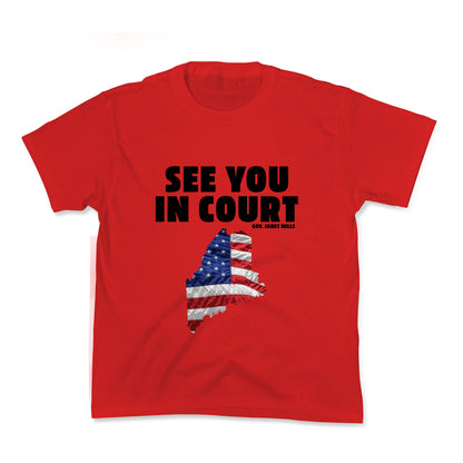 See You In Court Gov Janet Mills Kids Tee