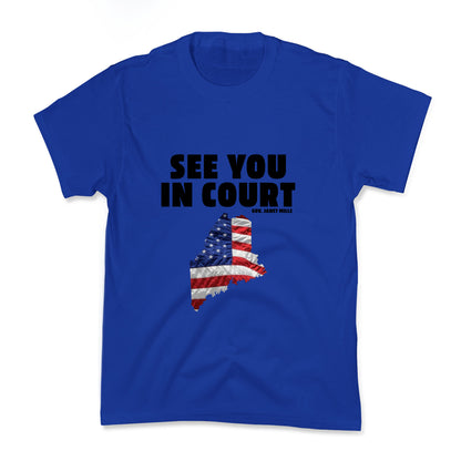 See You In Court Gov Janet Mills Kids Tee