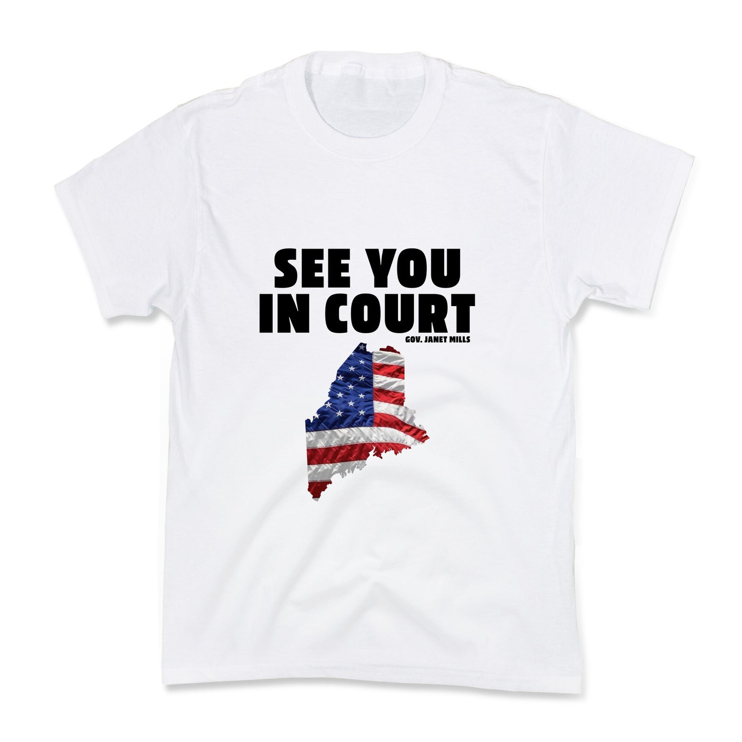 See You In Court Gov Janet Mills Kids Tee