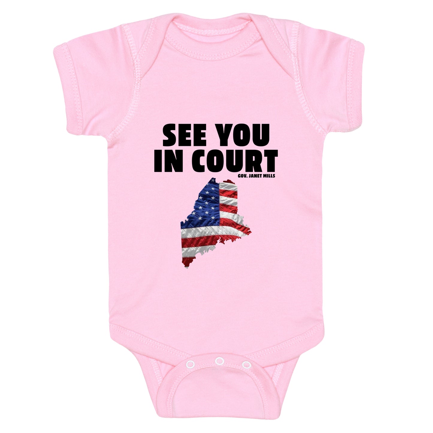 See You In Court Gov Janet Mills Baby One-Piece