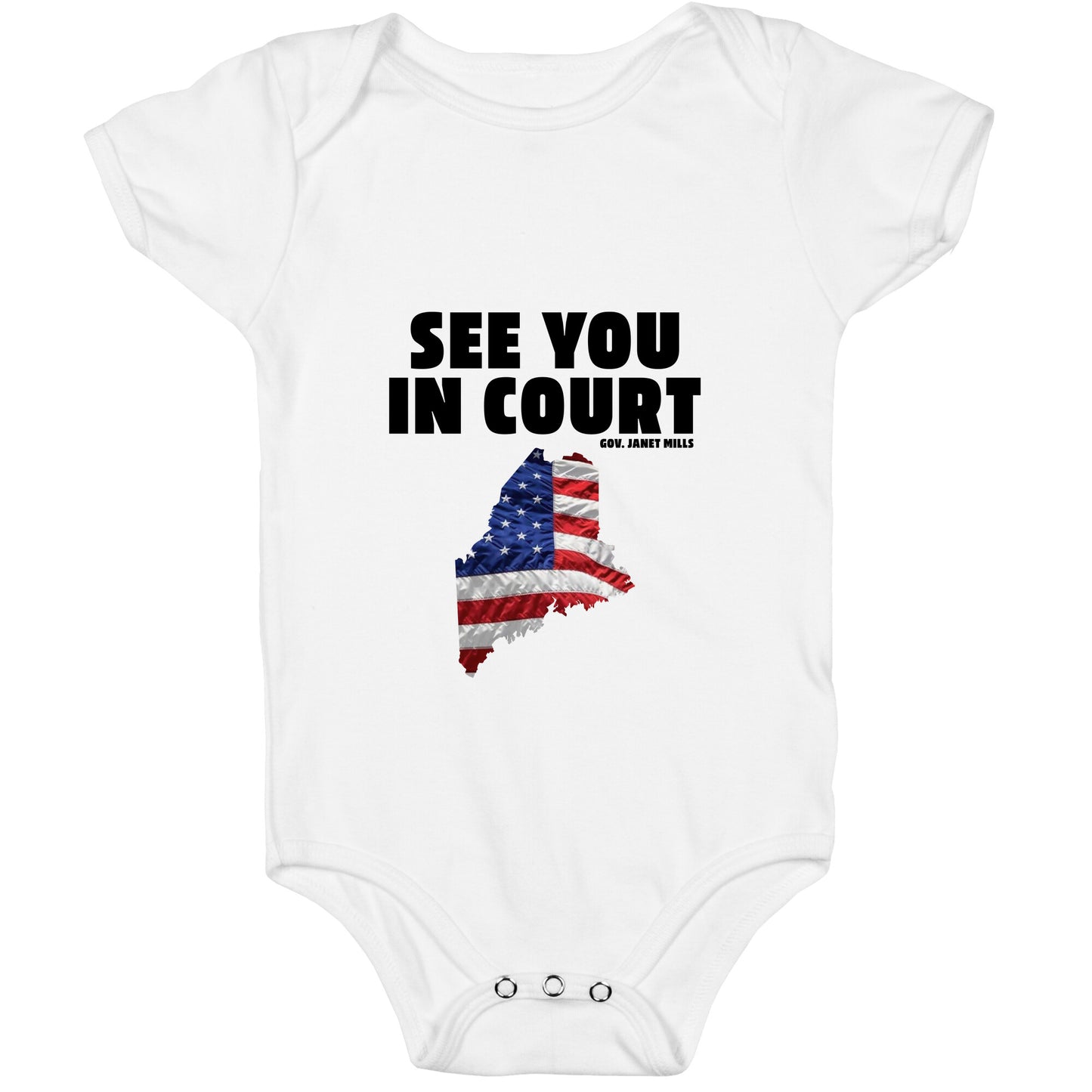 See You In Court Gov Janet Mills Baby One-Piece