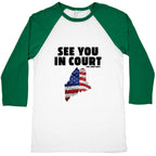 See You In Court Gov Janet Mills Baseball Tee