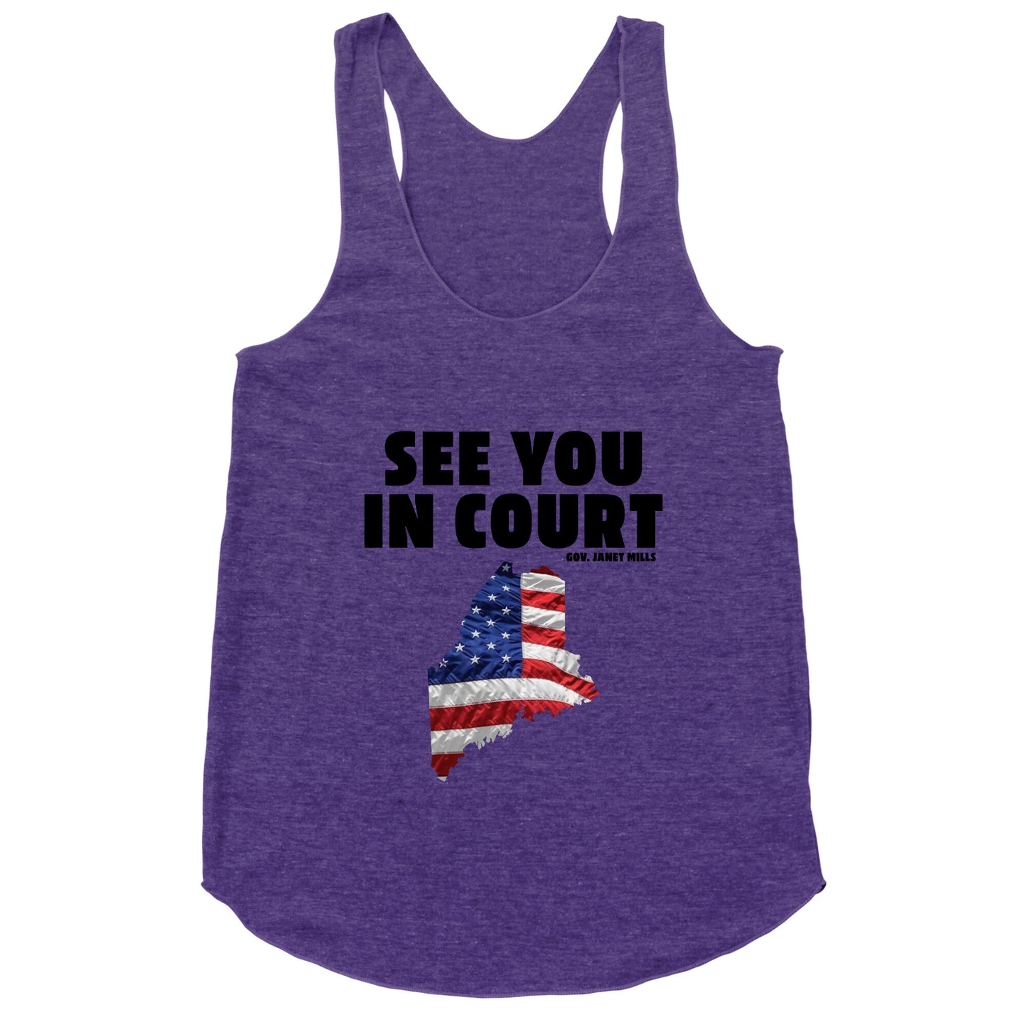 See You In Court Gov Janet Mills Racerback Tank
