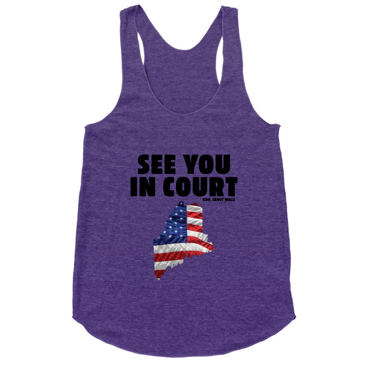 See You In Court Gov Janet Mills Racerback Tank