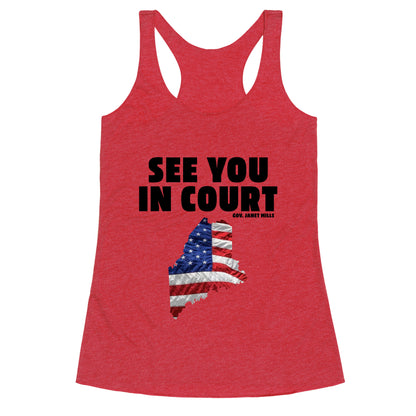 See You In Court Gov Janet Mills Racerback Tank