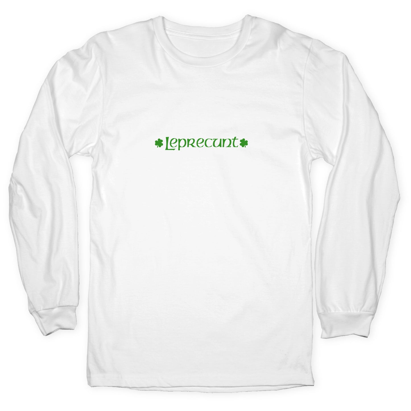 Leprecunt Longsleeve Tee