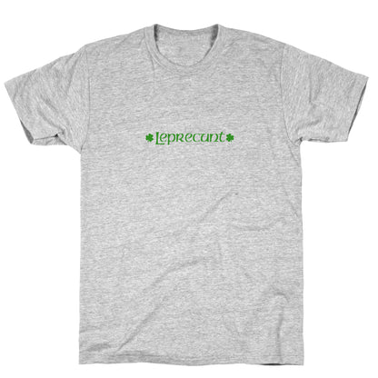 Leprecunt T-Shirt