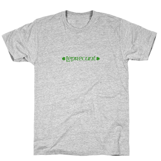 Leprecunt T-Shirt