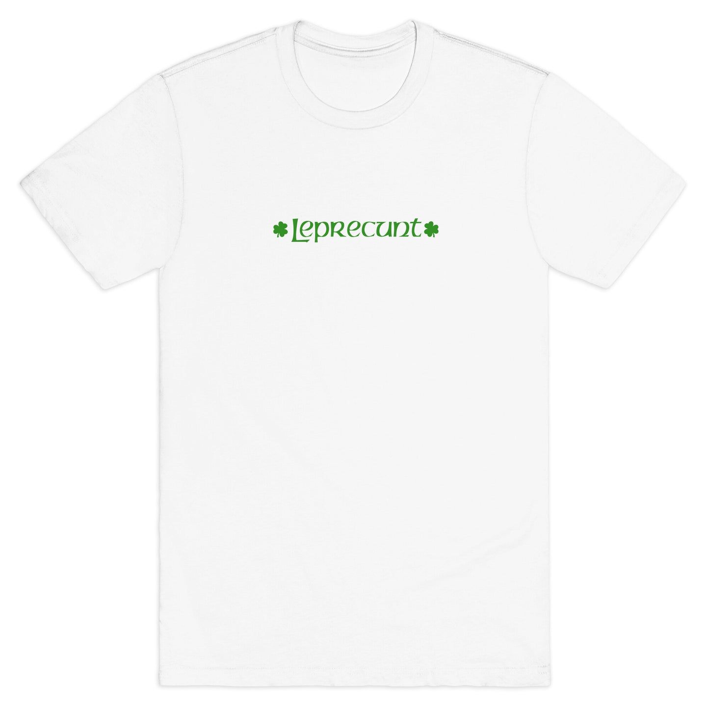 Leprecunt T-Shirt