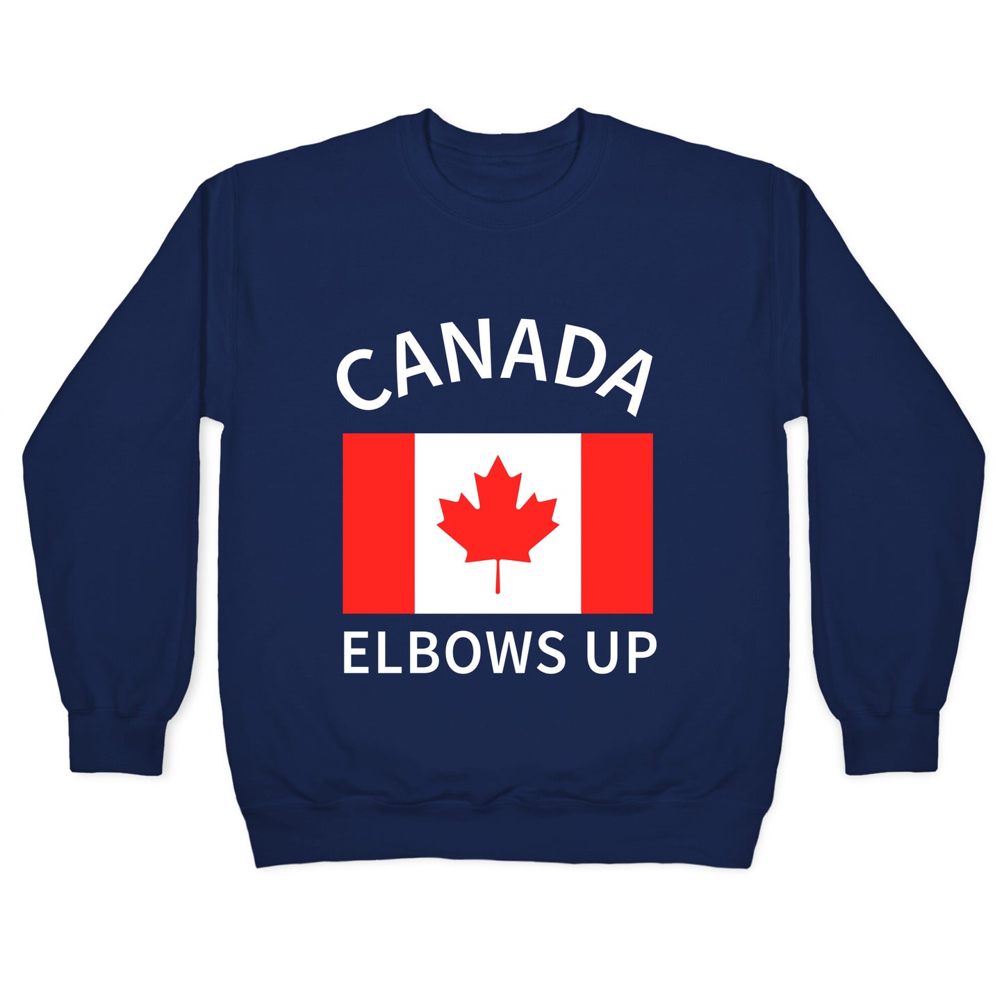 Elbows Up Canada Crewneck Sweatshirt
